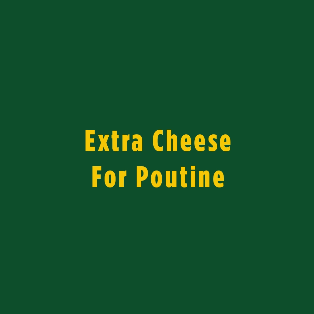 Extra Cheese For Poutine